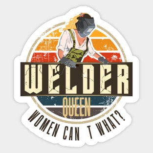 Welder woman queen vintage gift Sticker